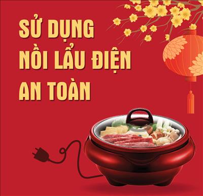 Sử dụng nồi lẩu điện an toàn